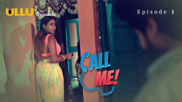 Call Me Part 1 2024 EP01 Ullu Hindi Web Series Watch