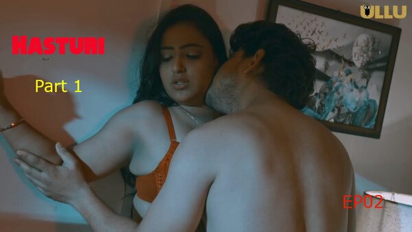 Kasturi Part 1 2024 EP02 Ullu Hindi Web Series Watch