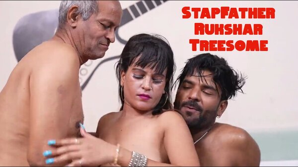 StepFather Rukshar Threesome 2025 Hindi Short Film Watch