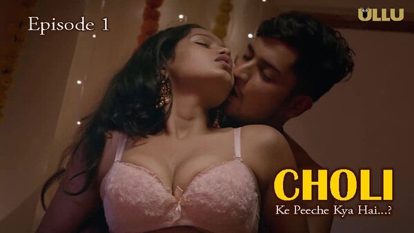 Choli Ke Peeche Kya Hai Part 1 2024 EP01 Ullu Hindi Web Series Watch