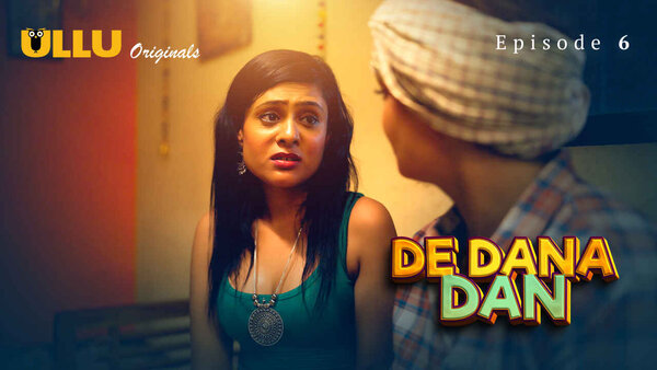 De Dana Dan Part 2 2024 EP06 Ullu Hindi Web Series Watch