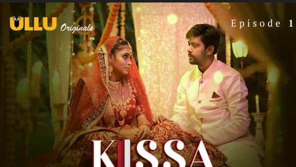 Kissa Part 1 2024 EP01 Ullu Hindi Web Series Watch