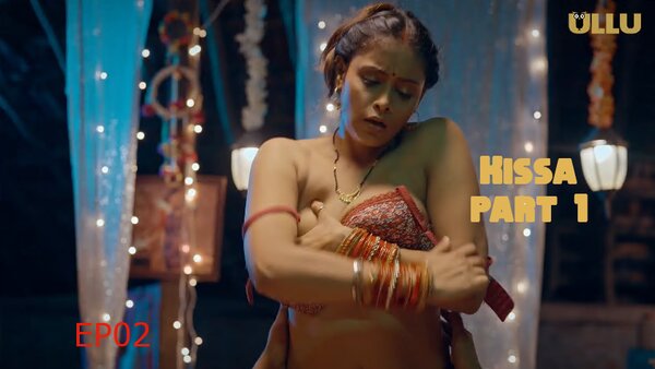 Kissa Part 1 2024 EP02 Ullu Hindi Web Series Watch