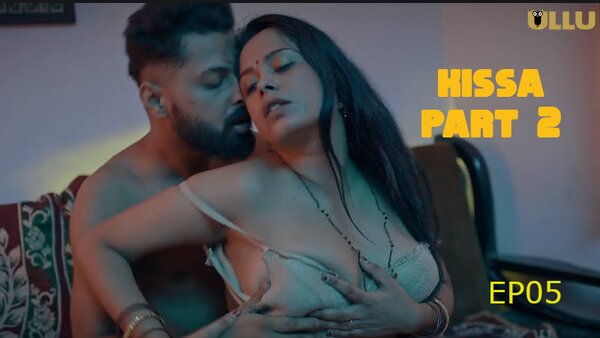 Kissa Part 2 2024 EP05 Ullu Hindi Web Series Watch