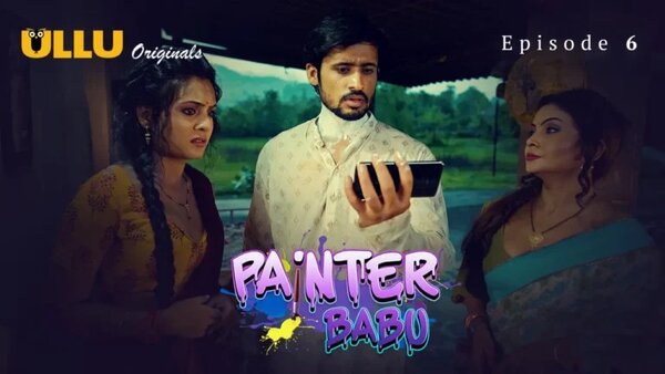 Painter Babu Part 2 2024 EP06 Ullu Hindi Web Series Watch